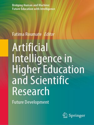 cover image of Artificial Intelligence in Higher Education and Scientific Research